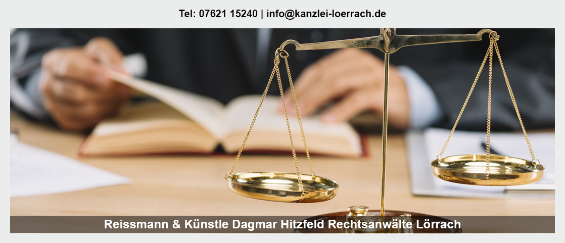 Rechtsanwalt für Lörrach - Reissman & Künstle: Arbeitsrecht, Verkehrsrecht